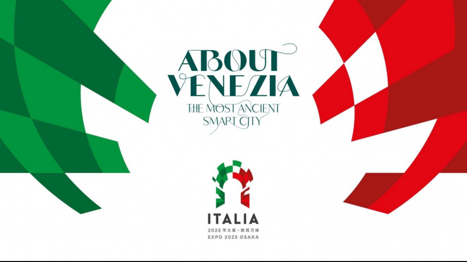 Venezia a Expo Osaka, 'la citt&agrave; pi&ugrave; antica del futuro'